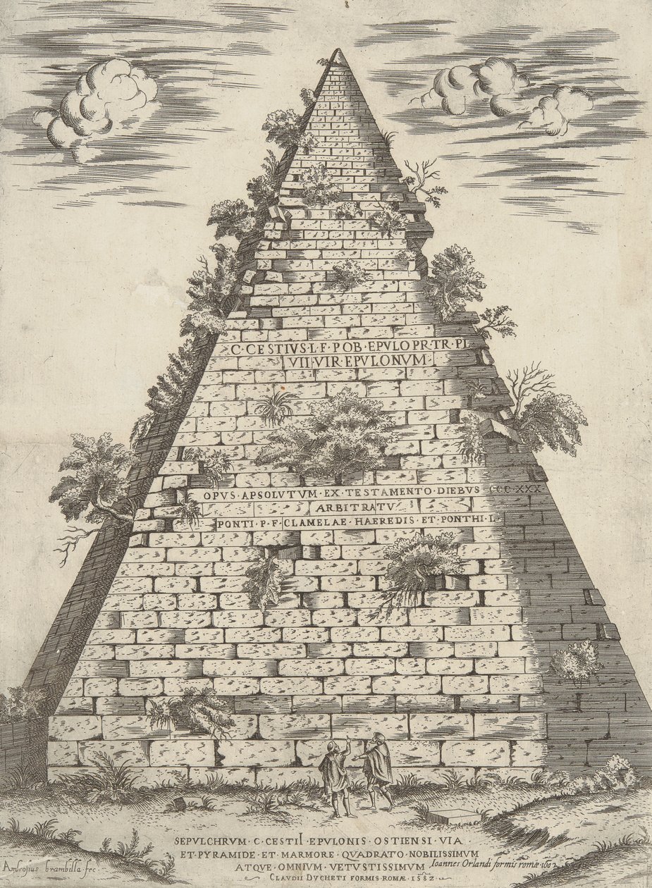 Sepulchrum C. Cestii Epulonis Ostensi Via Et Pyramide Et Marmore Quadrato Nobilissimum Atque Omnium Vetustissimum - Ambrogio Brambilla