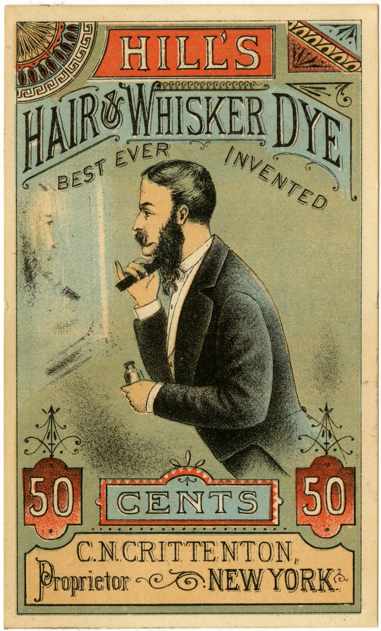 Hills Hair & Whisker Dye, Best Ever Invented, C.N. Crittenton, Propriétaire, New York. Carte de commerce, recto. - American School