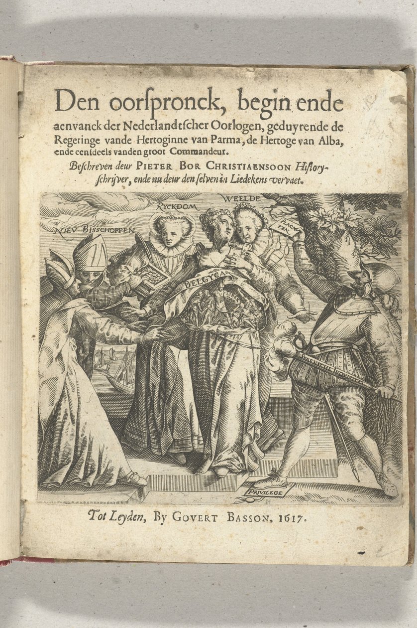 Page de titre allégorique dans : Pieter Christiaansz Bor, Den oorspronck, begin ende aenvanck der Nederlandtscher oorlogen, 1617 - Anonymous
