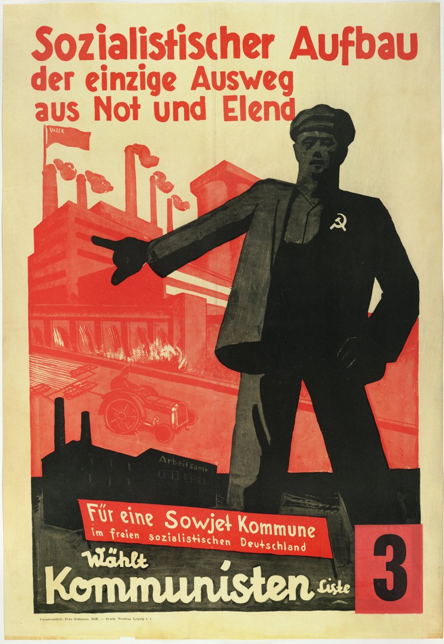 Construction socialiste, la seule issue à la pauvreté et aux difficultés. Pour une commune soviétique dans une Allemagne socialiste libre! - Anonymous Anonymous