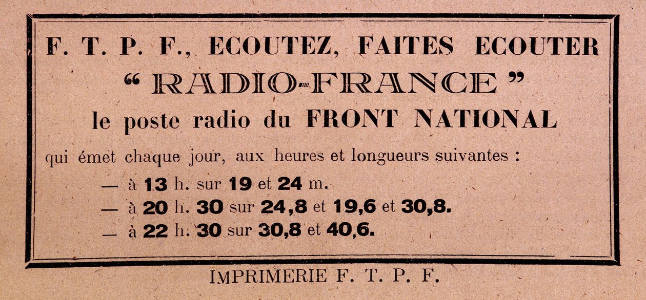 Tract des FFI-FTPF appelant à écouter Radio France, « la station de radio du Front National » - Anonymous Anonymous
