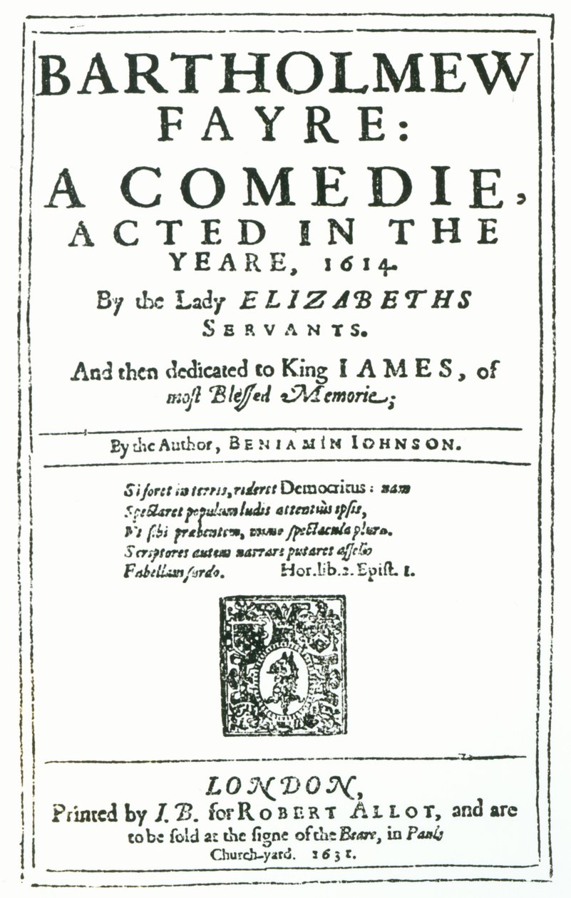 Frontispice de Bartholomew Fayre: A Comedie par Benjamin Jonson (15723-1637) 1631 - English School