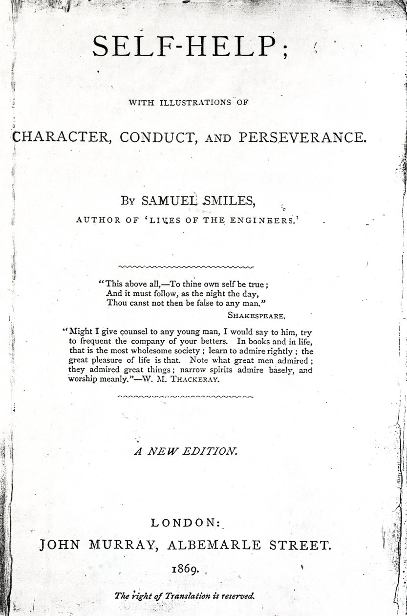 Page de titre de Self-Help; avec Illustrations de Caractère, Conduite et Persévérance par Samuel Smiles, publié en 1869 - English School