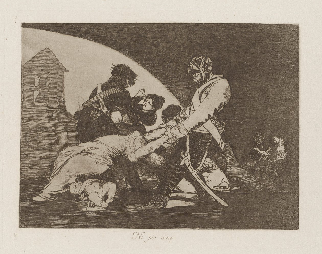 Ni por esas (Ni ceux-ci), pl. 11 de la série Los desastres de la guerra (Les Désastres de la guerre) - Francisco de Goya