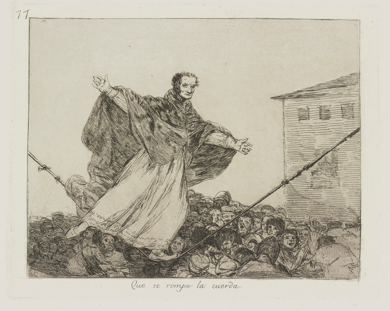 Que se rompe la cuerda (Que la corde se casse), pl. 77 de la série Los desastres de la guerra (Les Désastres de la guerre) - Francisco de Goya
