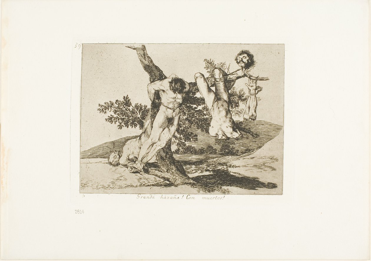Un acte héroïque ! Avec des morts !, planche 39 de Les Désastres de la guerre - Francisco Jose de Goya y Lucientes