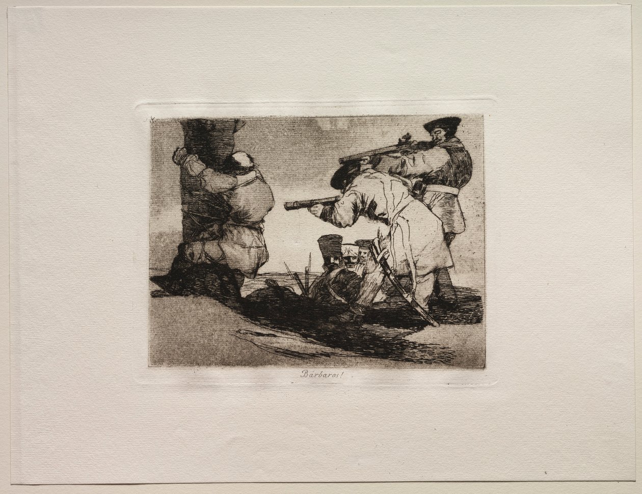 Les horreurs de la guerre : Barbares ! - Francisco de Goya