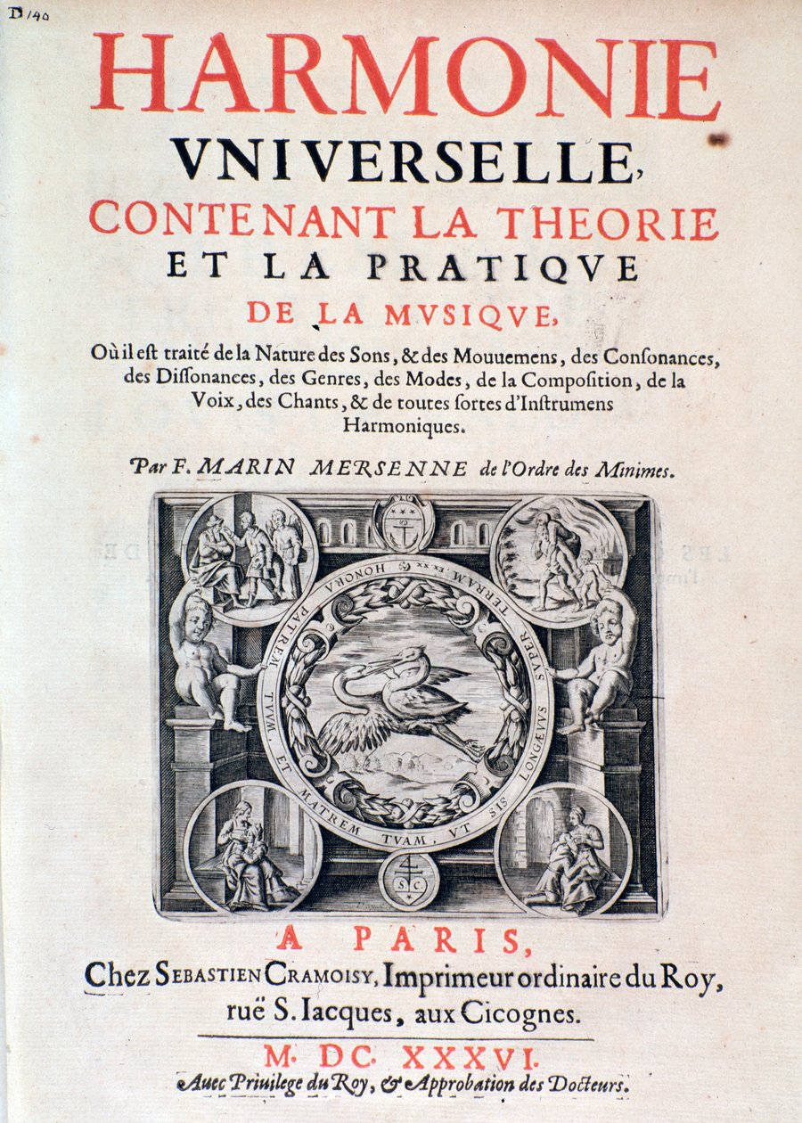 Frontispice de Harmonie universelle contenant la théorie et la pratique de la musique par Marin Mersenne (Marin Mersennus ou le Père Mersenne) (1588-1648), 1637. - French School