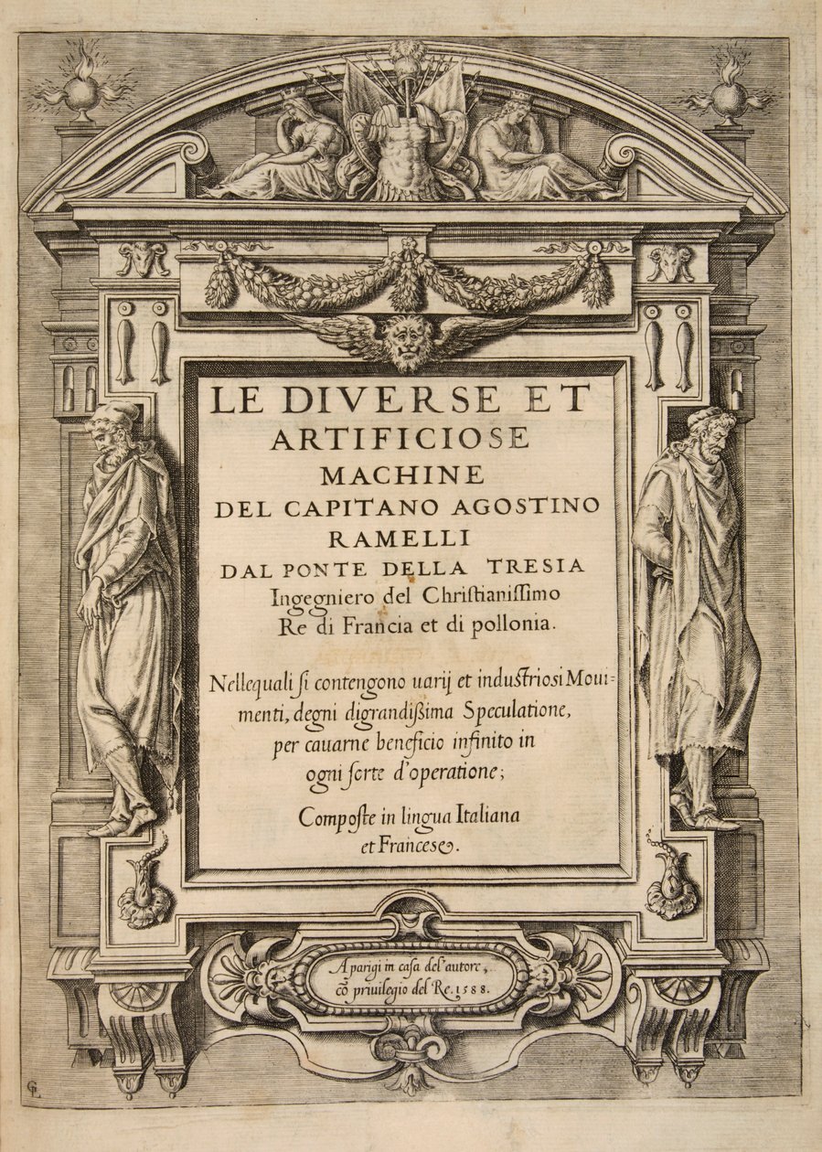 Page de titre, de Le Diverse Et Artificiose Machine Del Capitano Agostino Ramelli, pub. 1588 Gravure - French School