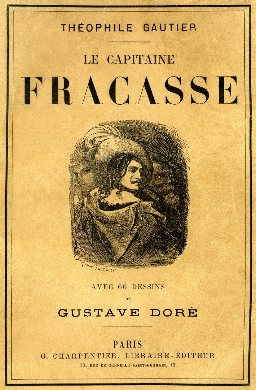 Couverture du livre de Théophile Gautier « Le Capitaine Fracasse », illustré par Gustave Doré, édition Charpentier fin XIXe siècle - Gustave Dore