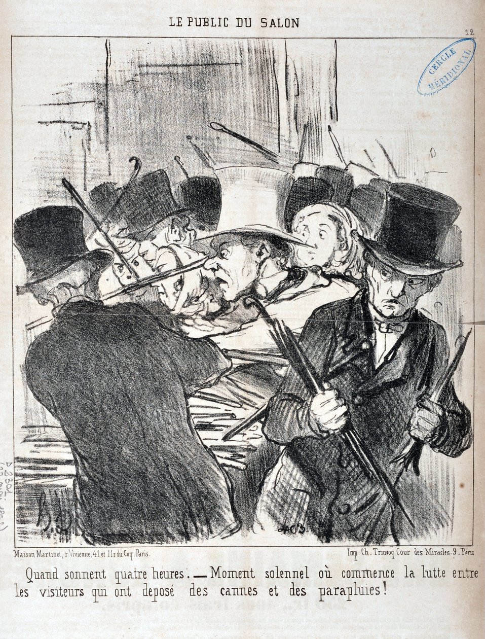 Œuvre de Honoré Daumier (1808-1879). Charivari date de 1852 : Série LE PUBLIC DU SALON - « Quand sonnent quatre heures.- moment solennel où commence la lutte entre les visiteurs qui ont déposé cannes et parapluies » MUSÉE DES BEAUX-ARTS - PALAIS LONGCHAMP - Honoré Daumier