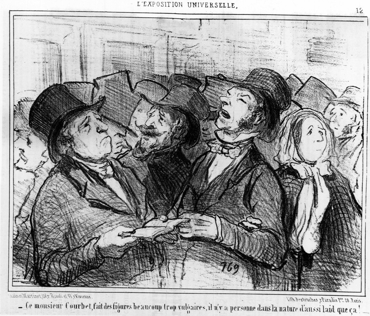 Ce monsieur Courbet, fait des figures bien trop vulgaires, il n