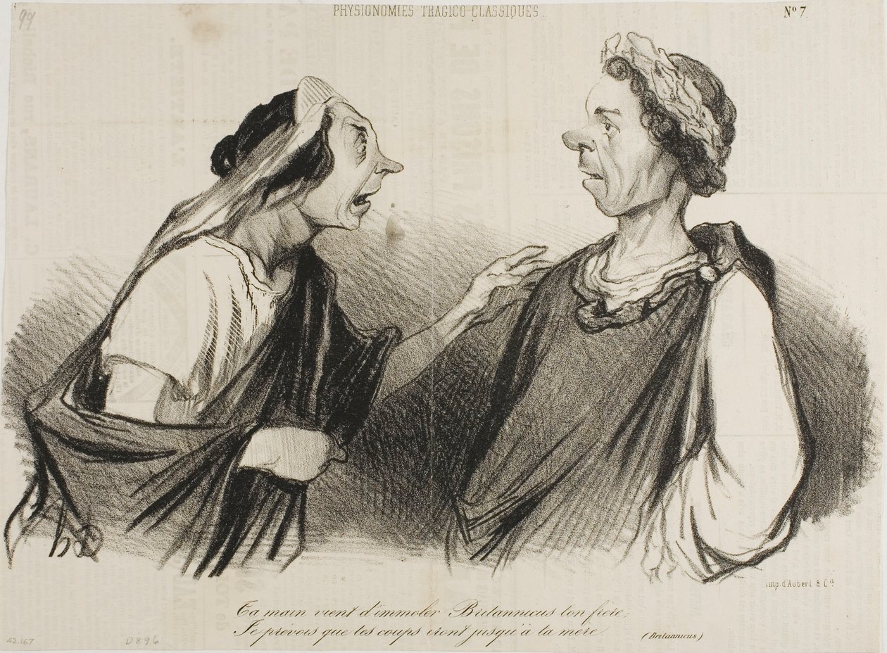 "Ta main vient tuer Britannicus, ton frère. Je prévois que tes coups atteindront bientôt ta mère", planche 7 des Physionomies Tragico-Classiques. - Honoré Victorin Daumier