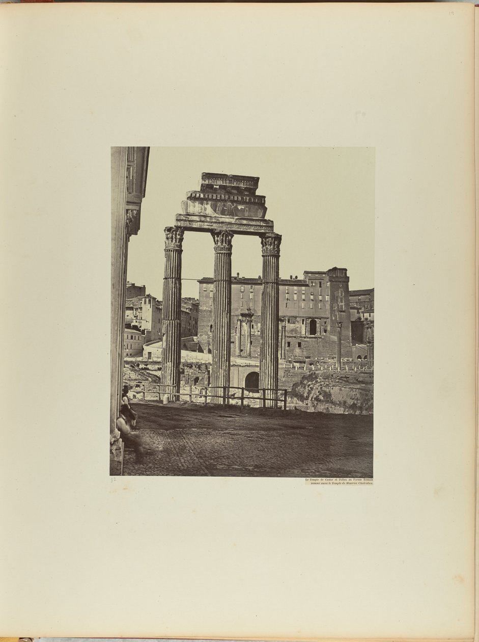 Le Temple de Castor et Pollux au Forum Romain nommé aussi le Temple de Minerva Chalcidica - James Anderson
