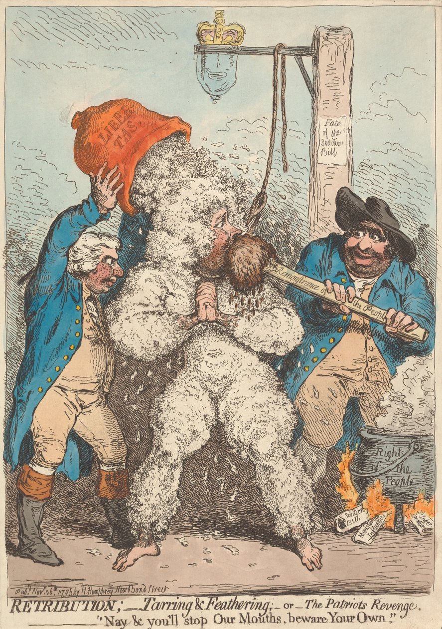 Rétribution - goudron et plumes - ou - La revanche des patriotes - « Non, vous nous fermerez la bouche, prenez garde à la vôtre » - James Gillray