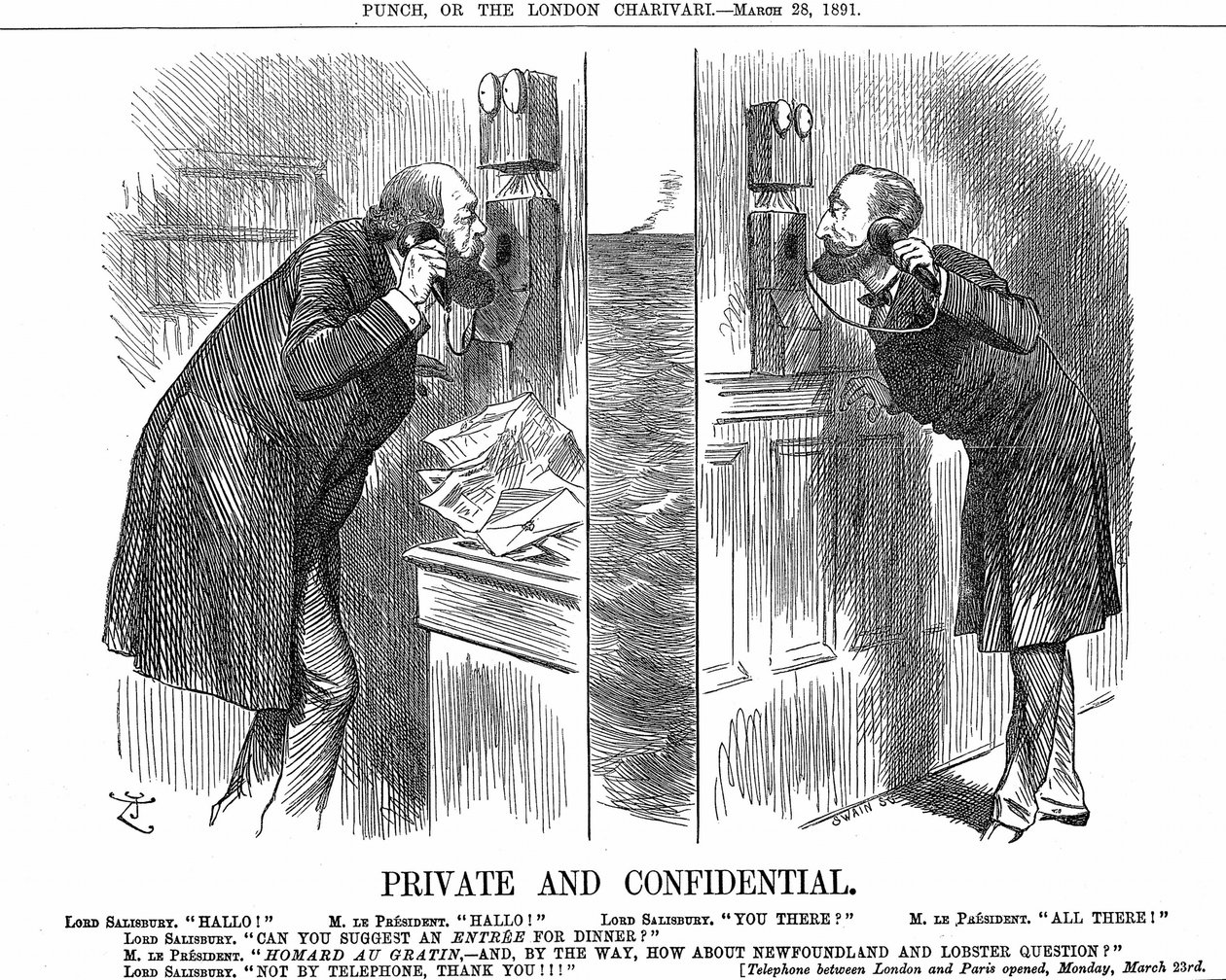 Ouverture de la ligne téléphonique anglo-française. Le Premier ministre britannique (Lord Salisbury) en conversation avec le président français (Sadi Carnot). Caricature de John Tenniel dans Punch, Londres, 28 mars 1891 - John Tenniel