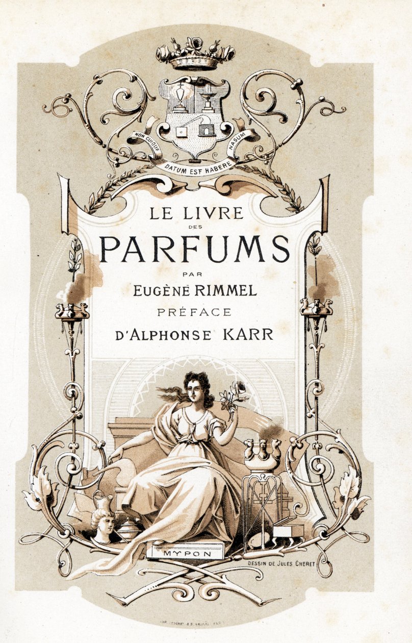 Page de titre avec un blason et une femme tenant une rose, assise sur un trône - Illustration de Jules Chéret (1836-1932) du Livre des Parfums d