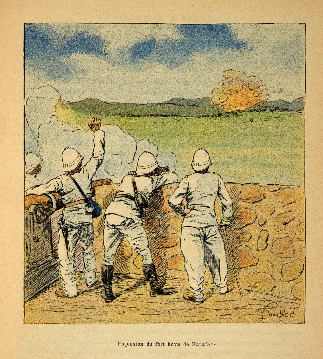 La Guerre à Madagascar - Histoire anecdotique des expéditions françaises de 1885-1895 par Henri Galli dit Gallichet (1854-1922), illustrée par Louis Bombled (1862-1927) : Explosion du Fort Hova à Farafate en 1895, Collection privée - Louis Charles Bombled