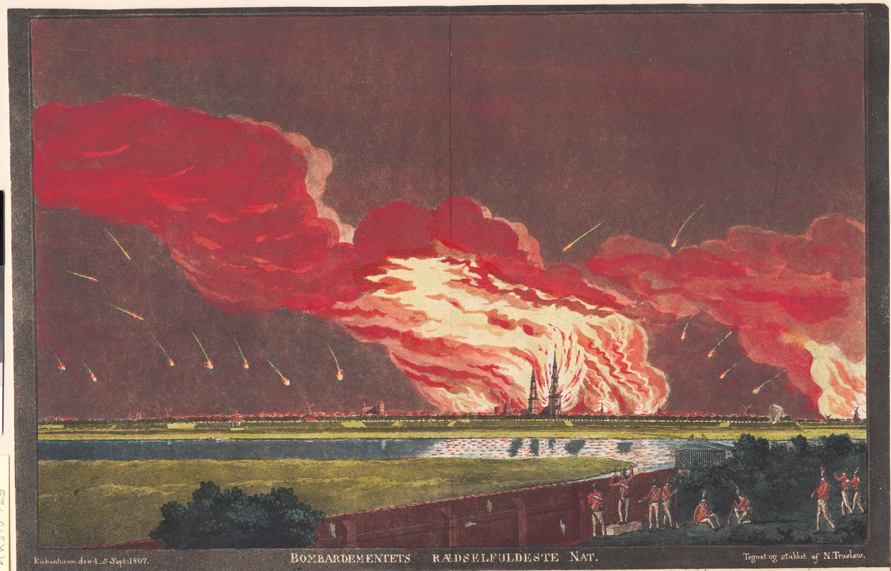 "La nuit la plus terrifiante du bombardement. Copenhague le 4-5 sept. 1807" - Niels Truslew