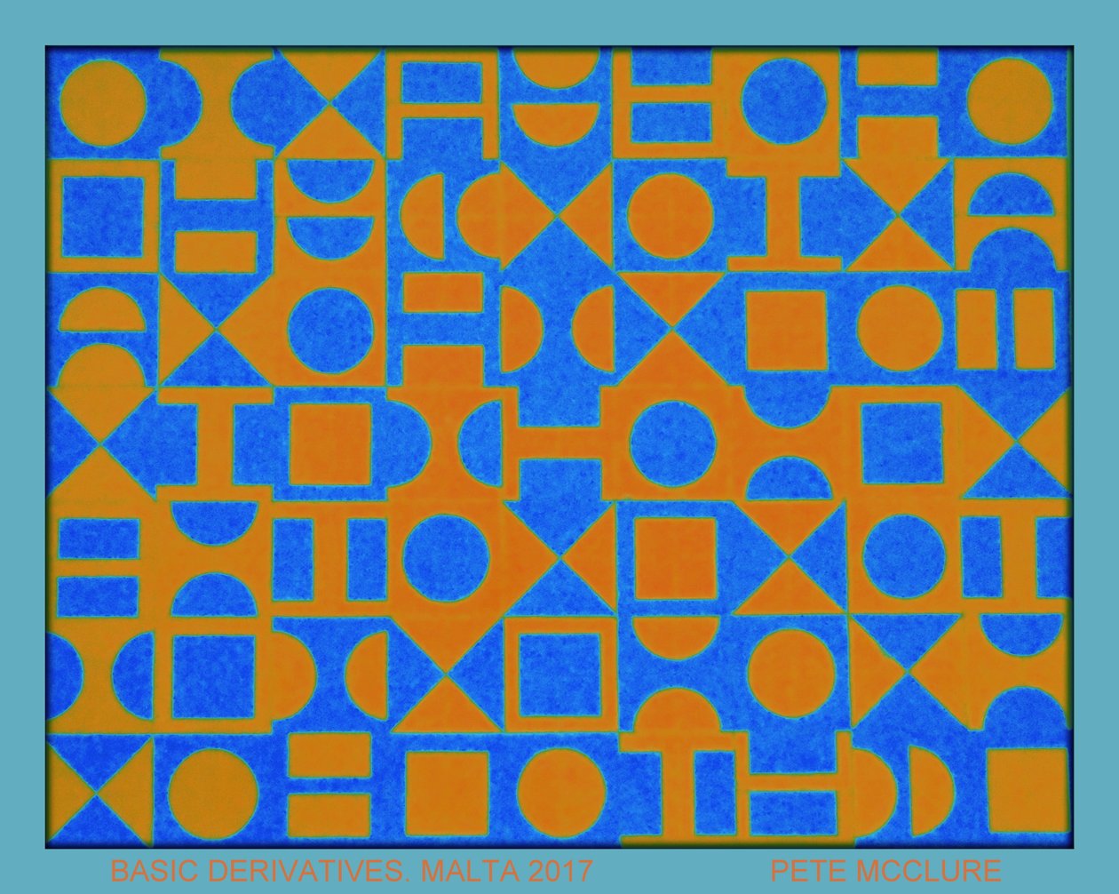 DÉRIVÉS DE BASE. MALTE, 2017 - Peter McClure