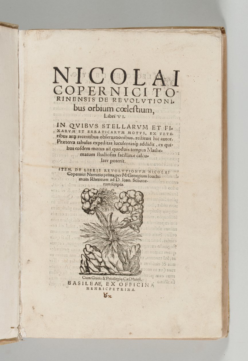 De revolutionibus orbium coelestium par Nicolaus Copernicus avec De libris revolutionum Nicolai Copernici Narratio prima par Georg Johann Rheticus, Bâle : Heinrich Petri - Swiss School