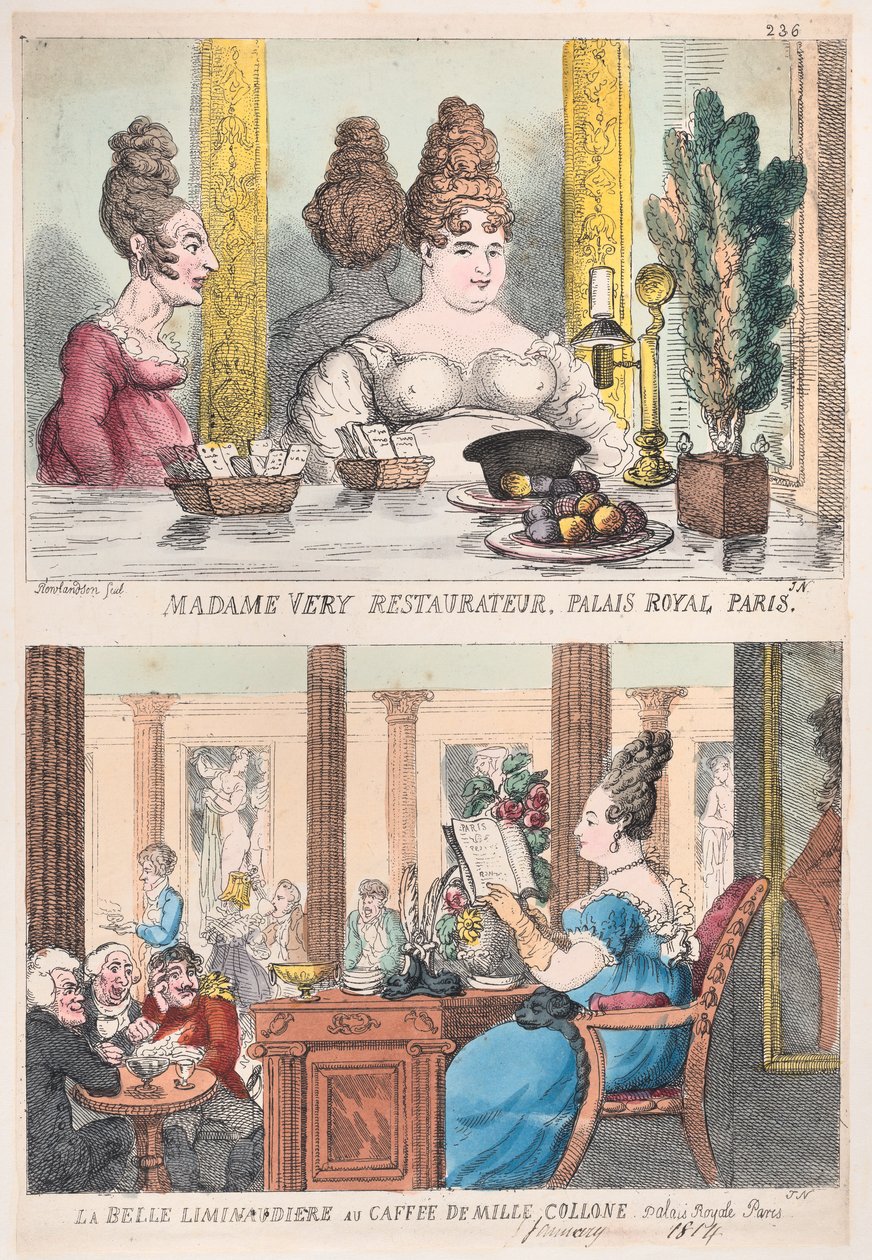 Madame Very Restaurateur, Palais Royal Paris et La Belle Liminaudiere au Caffee De Mille... - Thomas Rowlandson