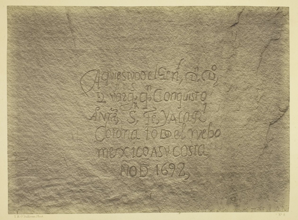 Historic Spanish Record of the Conquest, South Side of Inscription Rock, N.M. Geographical  Geological Explorations  Surveys West of the 100th Meridian. Expédition de 1873. -Lieutenant Geo. M. Wheeler, Corps du Génie, commandant. - Timothy O
