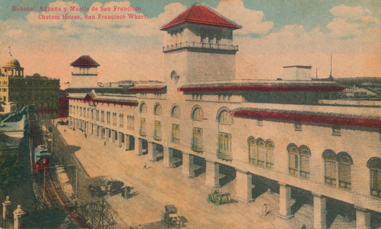 Habana : Aduana y Muelle de San Francisco. Douane, quai de San Francisco, Cuba, vers 1910 - Unbekannt