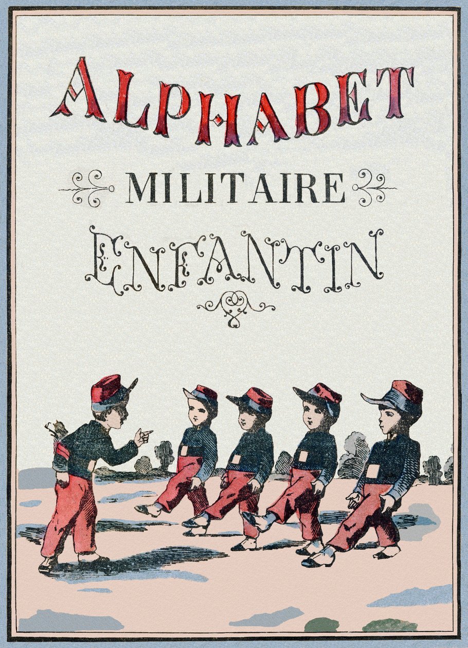 Couverture du livre "Alphabet militaire enfantin". Imagerie de Pont-à-Mousson, vers 1890. 20 pages - Unbekannt