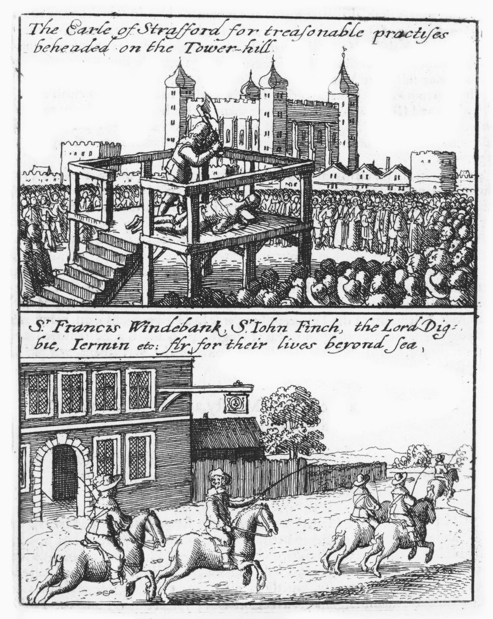 Décapitation du comte de Stafford à Tower Hill ; Sir Francis Windebank, Sir John Finch et Lord Digby fuient l