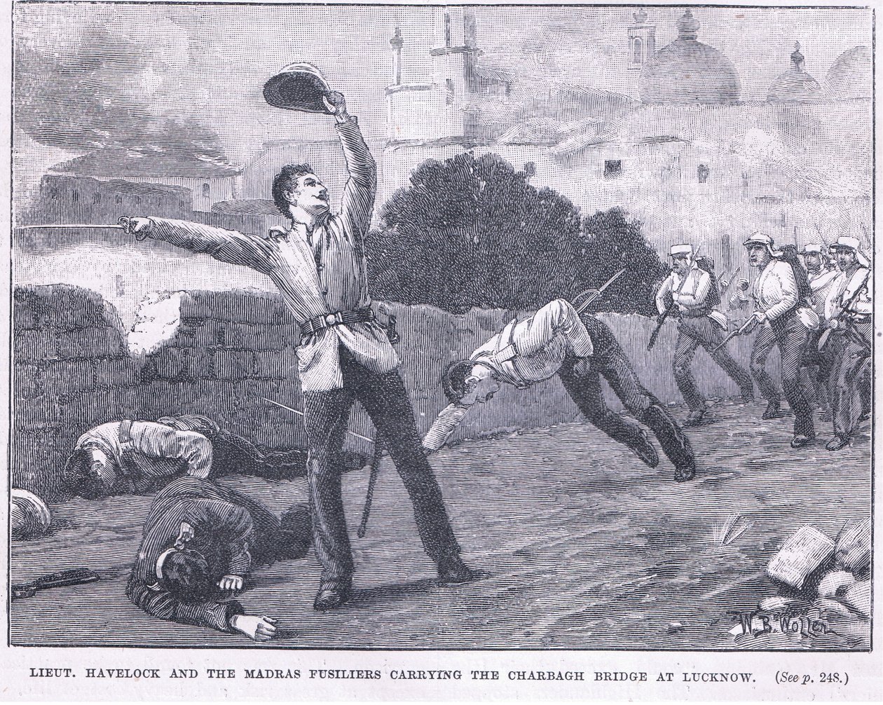Lieut. Havelock et les fusiliers de Madras portant le pont de Charbagh à Lucknow 1857 AD - William Barnes Wollen