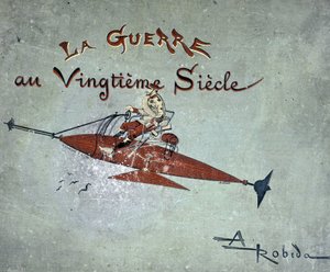 Un dirigeable - dans « La guerre au XXe siècle » par Robida - Albert Robida