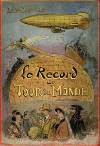 Couverture illustrée par Albert Robida (1848-1926) du livre de Léon Berthault « Le record du tour du monde », édition Mame début 20ème siècle (1911) - C