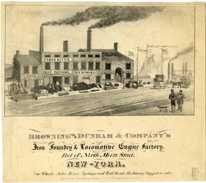 Fonderie de Fer et Usine de Locomotives Brownings & Dunham & Company, au Pied de North Moore Street, New-York - American School