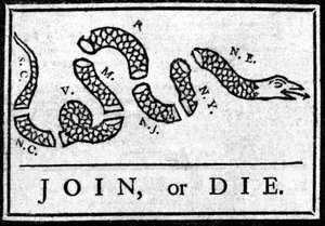 Join or Die, dessin, considéré comme le premier dessin politique, publié dans la « Pennsylvania Gazette » par Benjamin Franklin en 1754