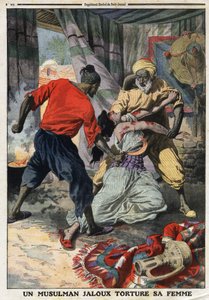 Un musulman jaloux torture sa femme : une femme battue dans le département de Constantine en Algérie. Gravure dans "Le Petit Journal", le 28/01/1912. Collection privée. - Anonymous Anonymous