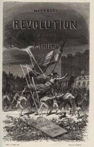 Frontispice de 1866 de « Histoire de la Révolution française » par Adolphe Thiers. Collection privée. - Anonymous Anonymous