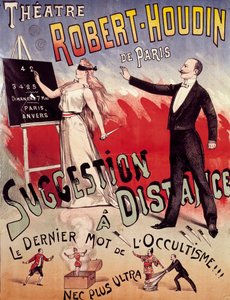 Affiche présentant le spectacle "Suggestion à distance" au Théâtre Robert Houdin à Paris, fondé par Jean-Eugène Robert Houdin (1805-1871) - Anonymous Anonymous