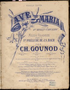 Partition pour « Ave Maria ». Mélodie religieuse adaptée au 1er Prélude de J.S. Bach par Charles Gounod. Collection privée.