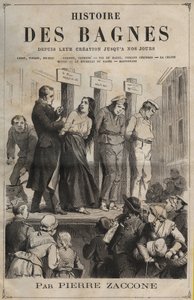 Page de titre du livre "Histoire des bagnes depuis leur création à nos jours" (1877) par Pierre Zaccone (1817-1895). - Anonymous Anonymous