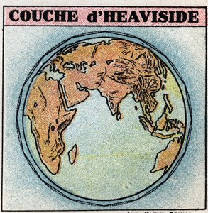 Télégraphie sans fil : couche de Heaviside, une couche de l