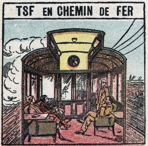 Téléphonie sans fil : T.S.F. dans un wagon de chemin de fer. Illustration anonyme de 1925. Collection privée.