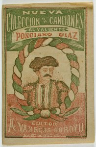 Un nouveau recueil de chansons pour le brave Ponciano Diaz (Nouveau recueil de chansons pour le brave Ponciano Diaz)