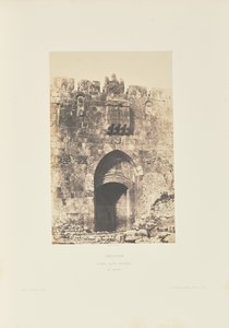 Jérusalem. Porte Saint Étienne. Vue extérieure - Auguste Salzmann