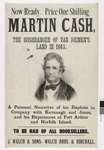 Maintenant prêt. Prix un shilling. Martin Cash, le bushranger de Van Diemen
