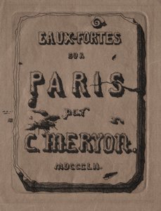Eaux-fortes de Paris : Page de titre - Charles Meryon