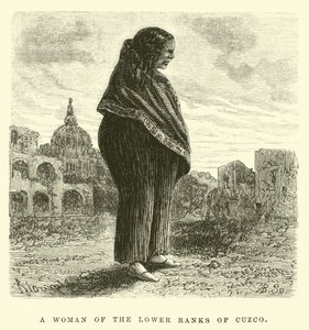 Une femme des classes inférieures de Cuzco (gravure)