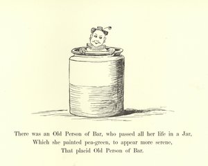 Il y avait une vieille personne de Bar, qui a passé toute sa vie dans un pot - Edward Lear