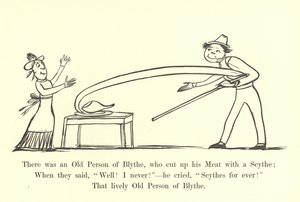 Il y avait une vieille personne de Blythe, qui coupait sa viande avec une faux - Edward Lear