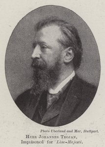 Herr Johannes Trojan, emprisonné pour lèse-majesté